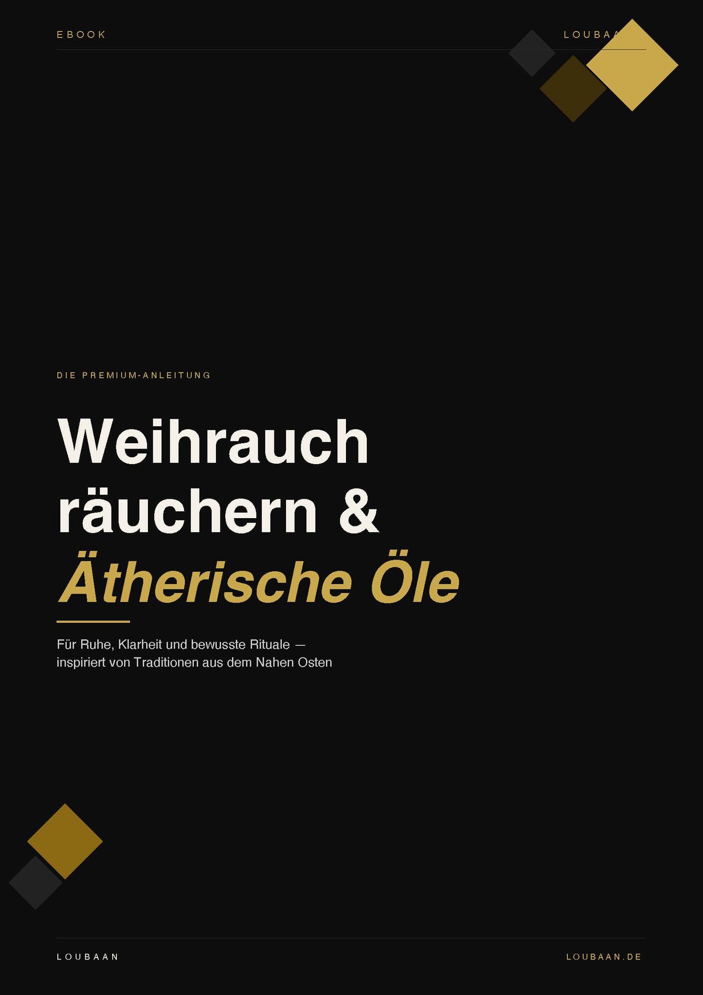 Kostenlose Räucheranleitung — Weihrauch & Ätherische Öle (PDF) — Premium Naturduft | LOUBAAN