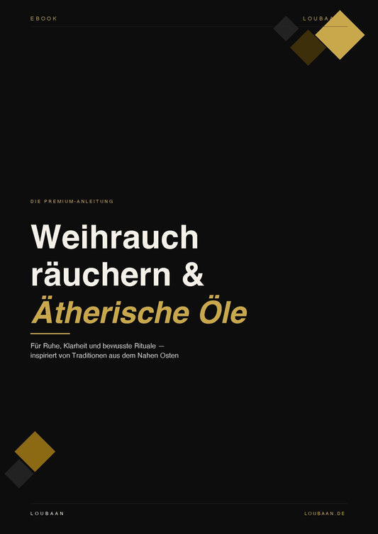 Kostenlose Räucheranleitung — Weihrauch & Ätherische Öle (PDF) — Premium Naturduft | LOUBAAN
